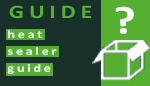 Heat Sealer Guide